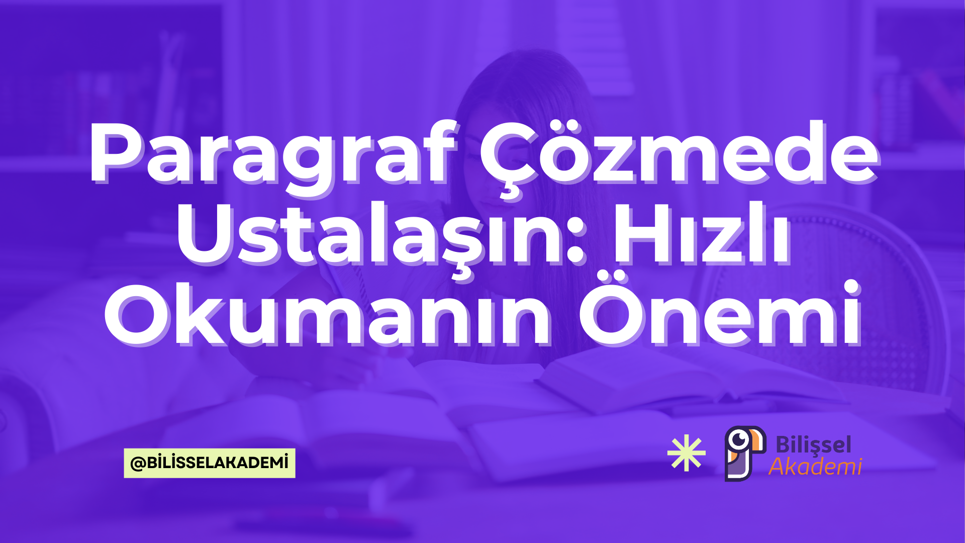 Paragraf çözmede hızlı ve anlayarak okuma